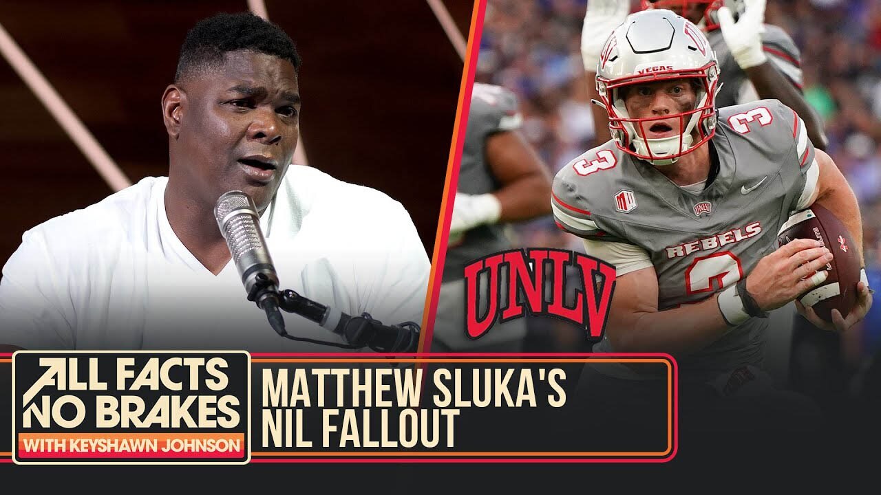 Keyshawn on Matthew Sluka’s $100K NIL drama at UNLV | All Facts No Brakes
