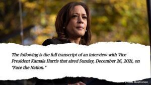 Flashback: CBS News released a 'full transcript' of VP Harris interview in 2021 that didn't air entirely on TV