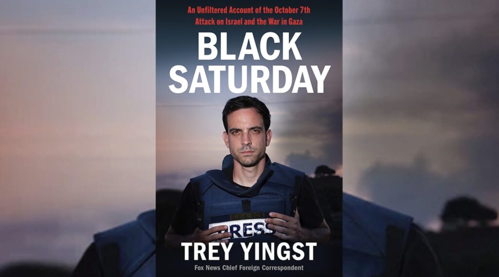 Fox Nation's 'Black Saturday' recounts Trey Yingst's firsthand experience on the ground in Gaza