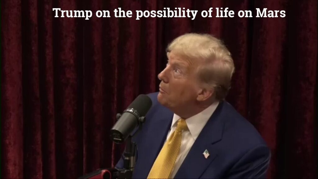 Trump discusses the possibility of life on Mars