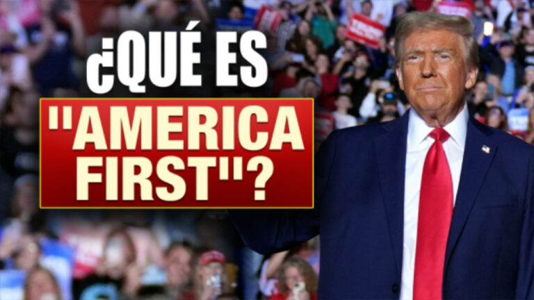 ¿Qué es "America First"?