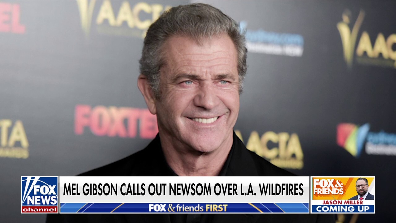 Mel Gibson unloads on Gov. Gavin Newsom's 'gross mismanagement' in California