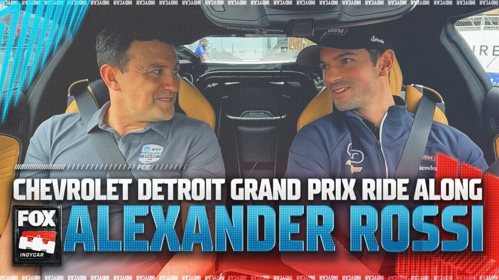 Alexander Rossi takes Will Buxton around Detroit Street Circuit before Chevrolet Detroit Grand Prix
