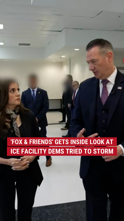 'Fox & Friends' gets inside look at ICE facility Dems tried to storm
