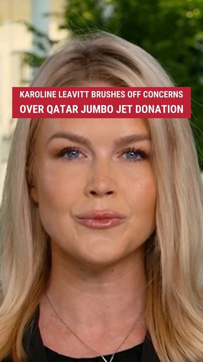 Karoline Leavitt brushes off concerns over Qatar jumbo jet donation