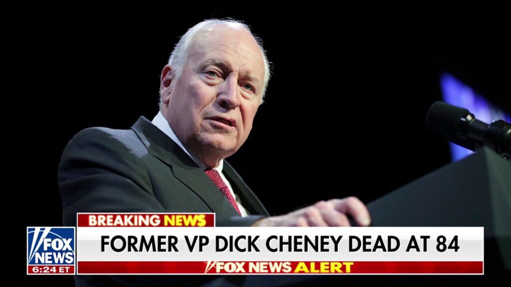 Dick Cheney dead at 84