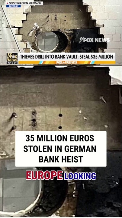 35 MILLION euros stolen in German bank heist