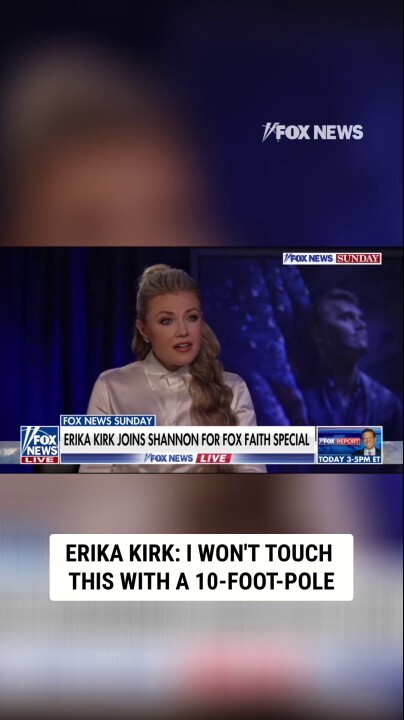 Erika Kirk: I won't touch this with a 10-ft-pole