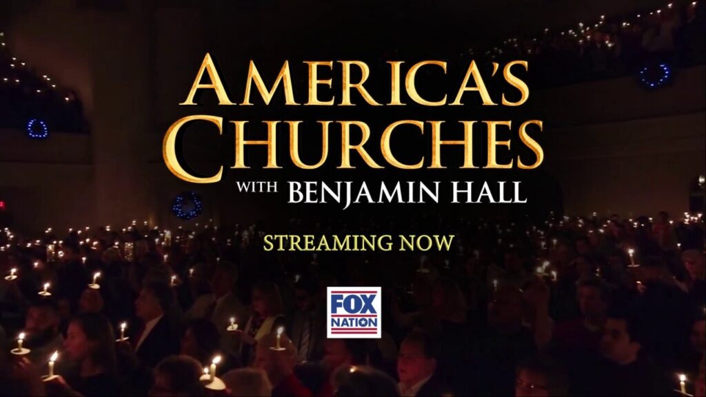 Fox Nation series highlights America's most historic churches