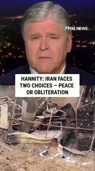 Hannity: Iran faces two choices — peace or OBLITERATION