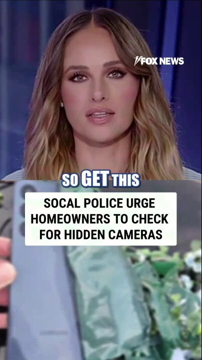 Californians urged to check their yards and bushes for hidden cameras